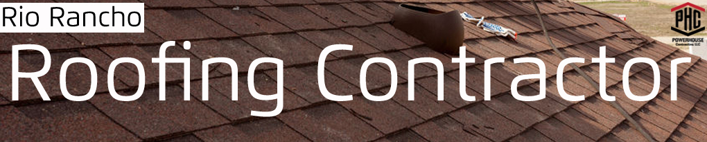 Rio Rancho Roofing Contractors